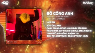 Bồ Công Anh - Phong Max (VuNhann Remix) - Bồ Công Anh Cánh Trắng Mong Manh Dần Tàn Phai Remix TikTok
