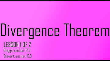 17.8a: The Divergence Theorem