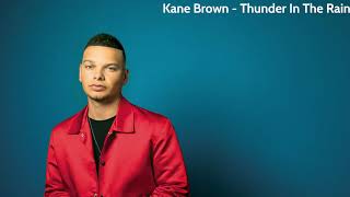 [올해의 컨트리 가수]Kane Brown - Thunder In The Rain 가사/해석