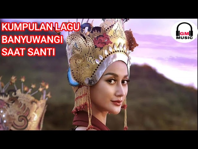 Kumpulan Lagu Santai Banyuwangi Penghantar Tidur class=