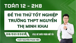 TOÁN 12 - ĐỀ THI THỬ TỐT NGHIỆP TRƯỜNG THPT NGUYỄN THỊ MINH KHAI