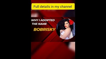 Why I adopted the name, bobrisky #celebritygist #bobrisky #bobrisky222 #gistlover #shortsvideo