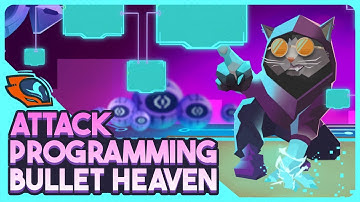 Attack Programming Bullet Heaven - Net.Attack()