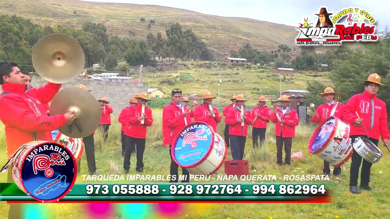 Tarqueda IMPARABLES MI PERÚ ÑAPA QUERATA - ROSASPATA HUANCANÉ
