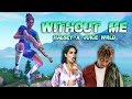 Fortnite Montage - "WITHOUT ME" (Juice WRLD & Halsey)