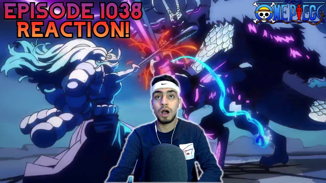 One Piece Episode 1038 Reaction! YAMATO VS KAIDO!!! - YouTube