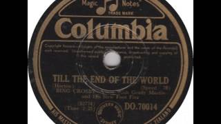 Vignette de la vidéo "Bing Crosby ~ Till the End of the World"