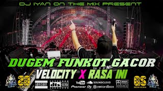 DUGEM FUNKOT BUDAK ONYOT | VELOCITY vs RASA INI | SPESIAL PARTY 2025