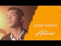 Jessé Aguiar | Alívio (LETRA)