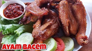 Resep AYAM BACEM GORENG Favorit untuk Lauk 1 BULAN !! Mudah & Enak. 