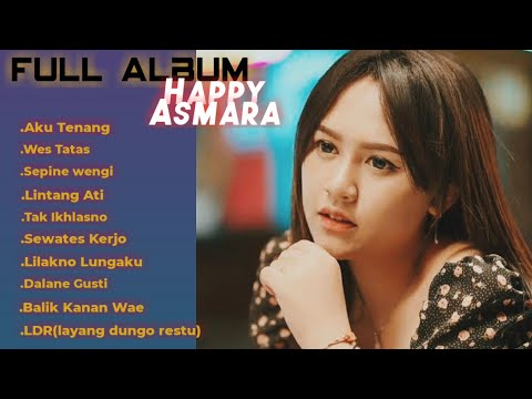 happy-asmara||full-album||aku-tenang||ldr||
