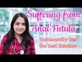 Anal Fistula | Anal Fistula Cure without Operation | Homeopathic Medicine for Anal Fistula