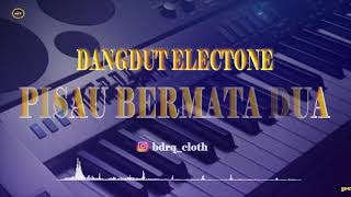 Video thumbnail of "Dangdut Electone - Pisau Bermata Dua"