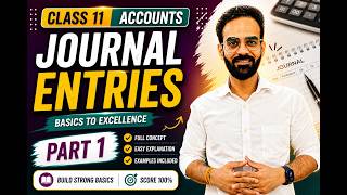 Journal Entries Part 1 | Class 11 Accountancy | Golden Rules Made Easy 💯