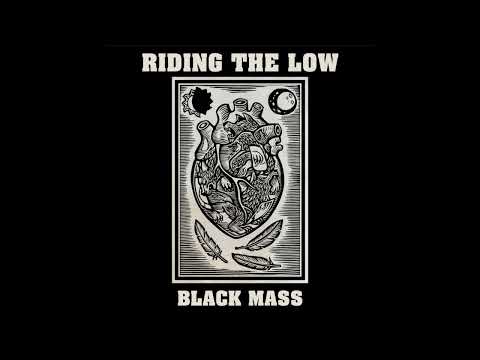 Black Mass by Riding The Low