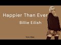 Happier Than Ever - Billie Eilish (Lyrics) Mp3 Song