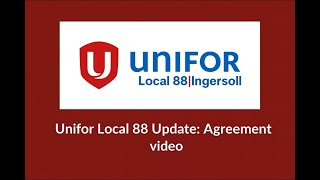 Unifor Local 88 Inplant Update Agreement Video