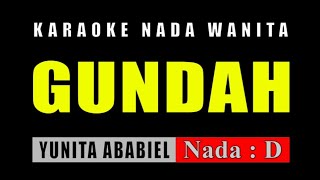 KARAOKE GUNDAH - YUNITA ABABIEL