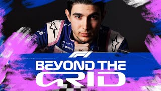 Esteban Ocon On The Tears and Triumphs of F1 | Beyond The Grid | Official F1 Podcast