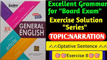 English Grammar class 12th #Narration #Exercise 8 #excellentbook #optative sentence