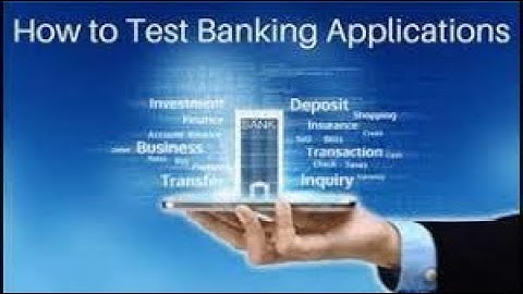 Banking Application Testing Process