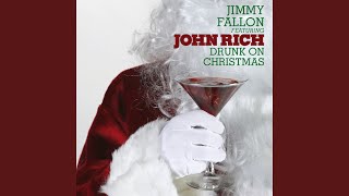 Drunk on Christmas (feat. John Rich)