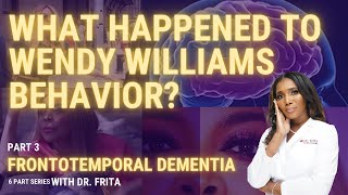 What Happened To Wendy Williams Behavior? Breaking Down Frontotemporal Dementia [Part 3]