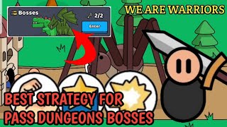 How to Complete the Dungeon Bosses || We are warriors screenshot 3