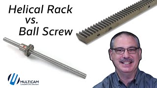 What is the difference between Helical Rack vs. Ball Screw?
