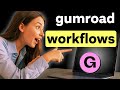 How to Use Gumroad Workflows