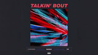 Bazanji - Talkin' Bout (Official Audio)