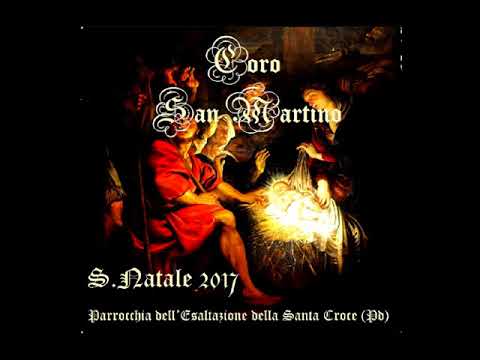 Adeste fideles (J.F.Wade, arm L.Perosi) -Coro San Martino-