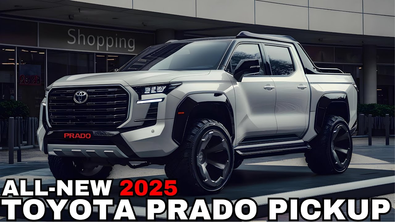 2025 Toyota Prado Pickup Unveiled - The most powerful pickup?! - YouTube