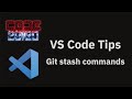 VS Code tips — Git stash commands
