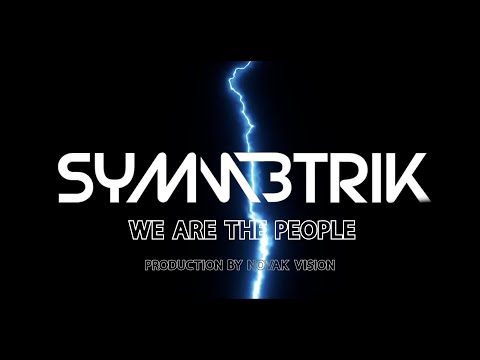 We Are The People (Symmetrik Rework)