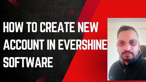EVERSHINE SOFTWARE NEW ACCOUNT CREATE