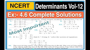Determinants: Exercise 4.6 Complete Solutions  II Vol 12  NCERT CBSE II