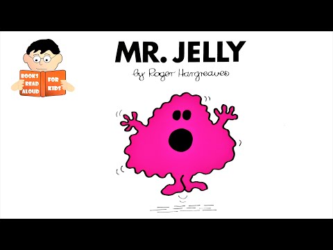 MR JELLY | MR MEN series No. 15 Read Aloud Roger Hargreaves book by Books Read Aloud for Kids MR JELLY | MR MEN series No. 15 Read Aloud Roger Hargreaves book by Books Read Aloud for Kids