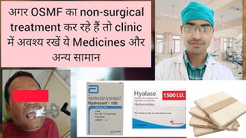 Non-surgical management of oral submucous fibrosis | Medicines and other items required for OSMF