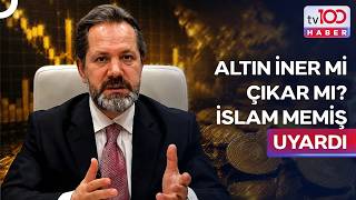 İslam Memişten Piyasalara Dikkat Çeken Altın Yorumu Tv100 Ana Haber