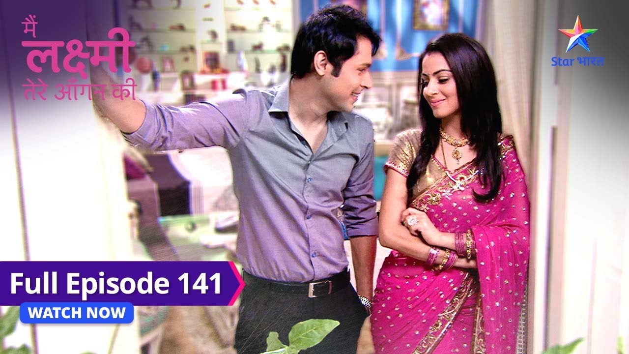 FULL EPISODE-141 | Main Laxmi Tere Aangan Ki | Paison aur rishton ke beech kiski hogi jeet?