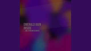 Emerald Rain Inside