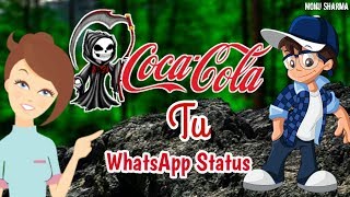 Coca Cola Tu Best Status Video By Ms Status Point