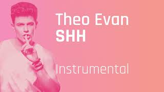 Theo Evan - Shh (Instrumental)