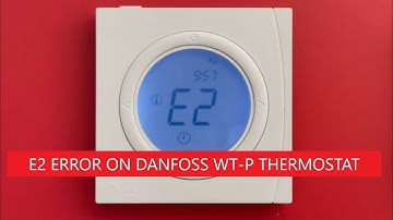 E2 Error on Danfoss thermostat WT P. Instruction how to solve it.
