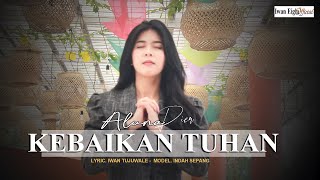 KEBAIKAN TUHAN by Aluna Pier - Lagu Rohani Kristen Terbaru 2025(Official Music Video)