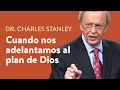 Cuando nos adelantamos al plan de Dios– Dr. Charles Stanley