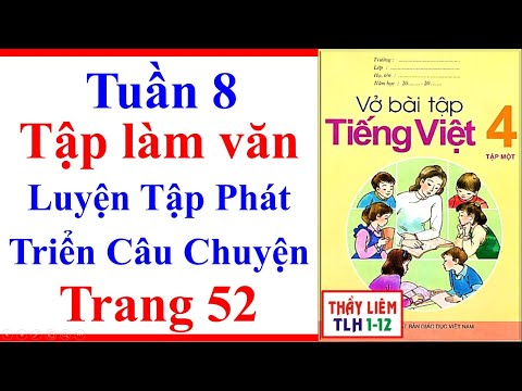 Video Vở Bài Tập Tiếng Việt Lớp 4 | Tuần 8 | Tập Làm Văn |... - youtube