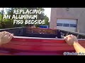 REPLACING AN ALUMINUM F150 BEDSIDE