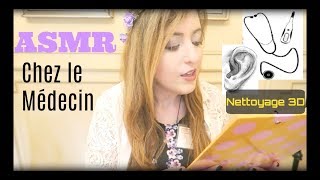 ASMR en français ⚕ Cabinet médical Roleplay!⚕💊 (avec Nettoyage des Oreilles 3D)